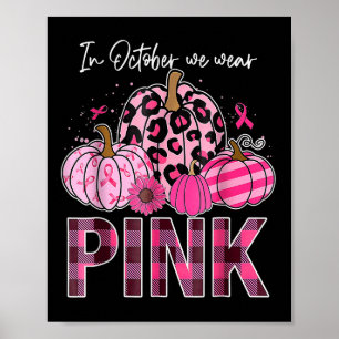 Poster Em outubro, Vestimos O Cancer De Mama Rosa-Pumpkin