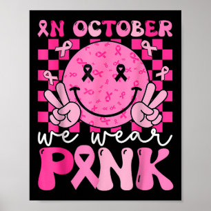Poster Em outubro, Vestimos Sm De Consciência Do Cancer D