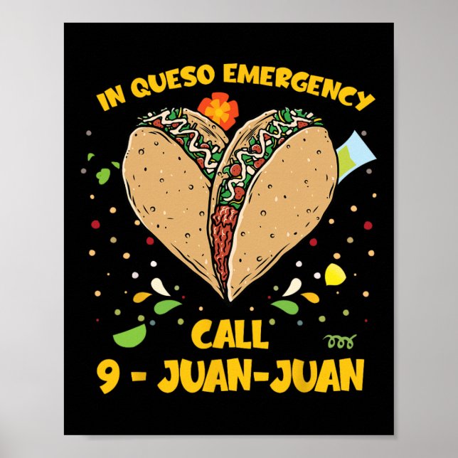 Poster Em Queso Emergency Cinco De Mayo Shirt Taco Call 9 (Frente)