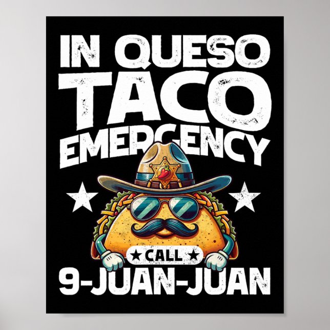 Poster Em Queso Taco Emergência Chamada 9 Juan Juan! Cinc (Frente)