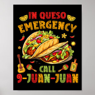 Poster Em Queso Taco Emergência Chamar 9-juan-juan Divert