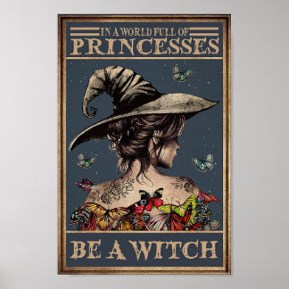Poster Em Um Cheio Mundial De Princesas Seja Uma Bruxa