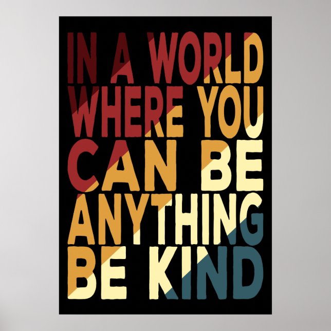 Poster Em Um Mundo Onde Você Pode Ser Qualquer Coisa Seja (Frente)