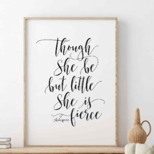 Poster Embora Ela Seja Pequena, Citação de Shakespeare