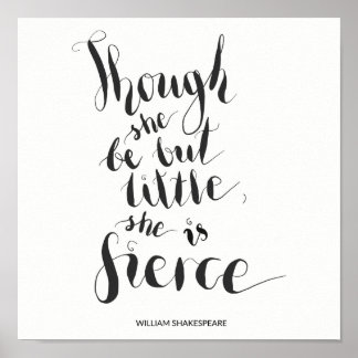 Pôster Embora ela seja pequena, ela é uma citação feroz