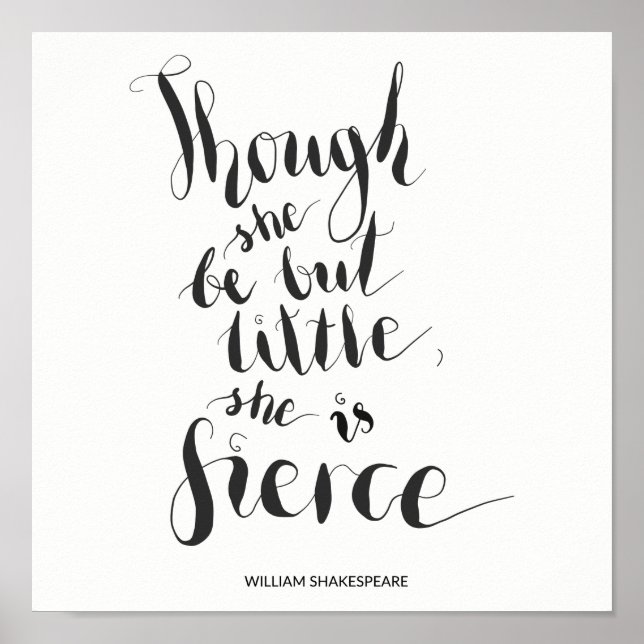 Pôster Embora ela seja pequena, ela é uma citação feroz (Frente)
