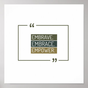 Poster Embrave,Embrace, Empoderamento