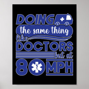 Poster Emergência EMS paramédica EMT Como Médicos 80mph