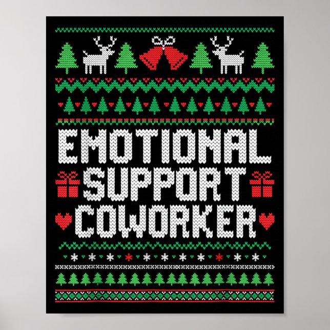 Poster Emotional Suprt Coworker Funny Ugly Christmas Swea (Frente)