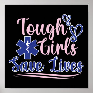 Poster EMT Paramedic EMS Emergency Tough Girls Save Lifes