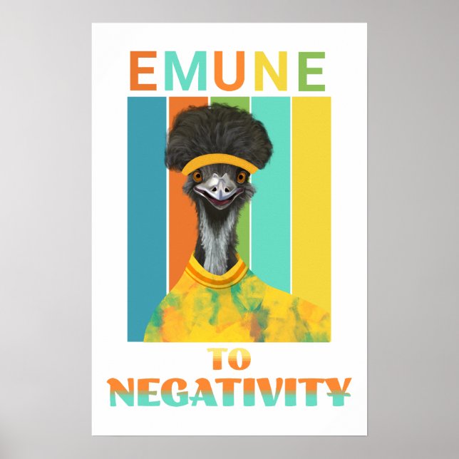 Poster Emu Bird Pun Engraçado - Emune à Negatividade (Frente)