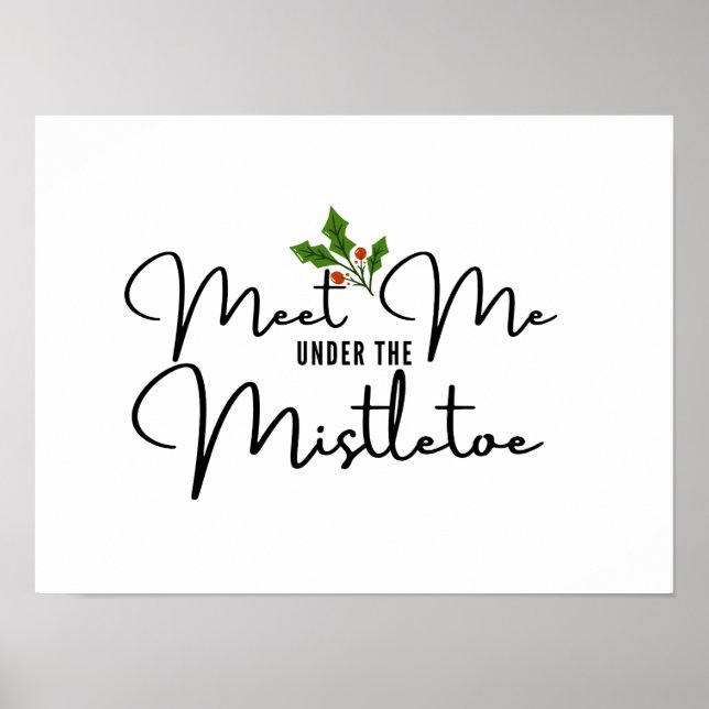 Poster Encontre-me sob o Posto de arte Mistletoe Holiday  (Frente)
