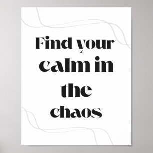Poster Encontre Sua Calma no Caos Minimalista Motivaciona