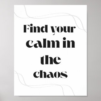 Poster Encontre Sua Calma no Caos Minimalista Motivaciona