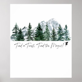 Poster Encontre uma Floresta. Encontre a Mágica! Impressã