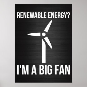Poster Energia renovável? Sou um grande ventilador