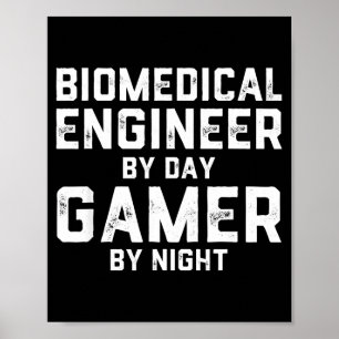 Poster Engenheiro Biomédico De Dia Gamer À Noite Bio Med
