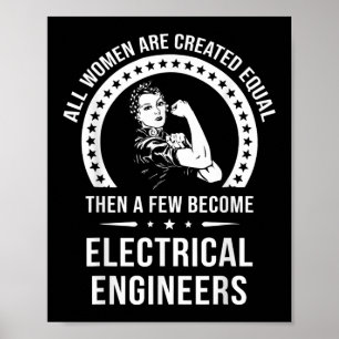 Poster Engenheiro Elétrico Para Mulheres É Criado Igual