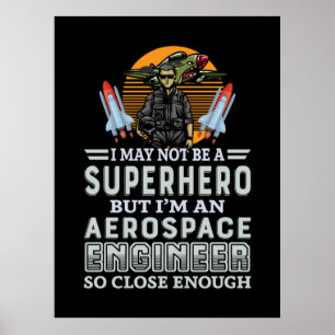 Poster Engenheiro Eu Sou Um Engenheiro Aeroespacial