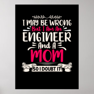 Poster Engenheiro Eu Sou Um Engenheiro E Uma Mãe