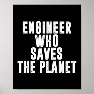 Poster Engenheiro Que Salva O Planeta Das Mudanças Climát