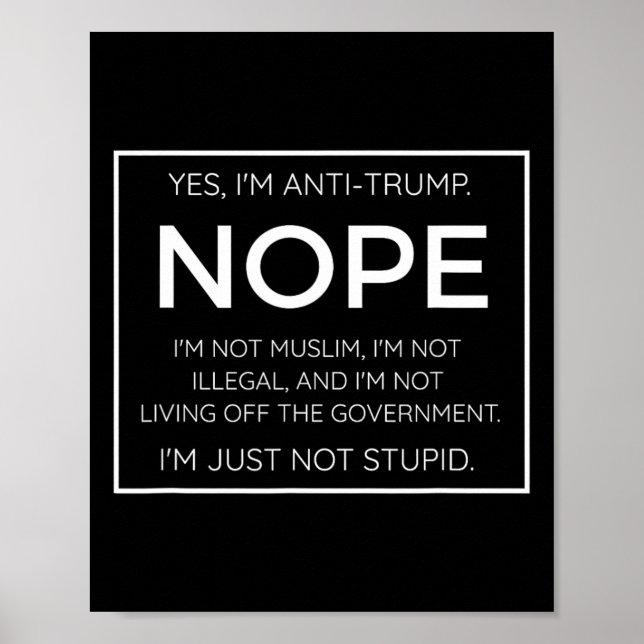 Poster Engraçada citação Anti-Trump - Eu simplesmente não (Frente)