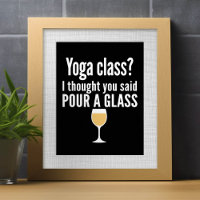 Engraçada Citação de Vinho - Classe de Yoga? Puxe 
