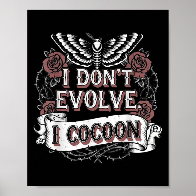 Poster Engraçada citação gótica Eu não evoluo Eu coco o S (Frente)