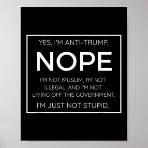 Poster Engraçada Cota Anti-Trump - Não Sou Estúpido