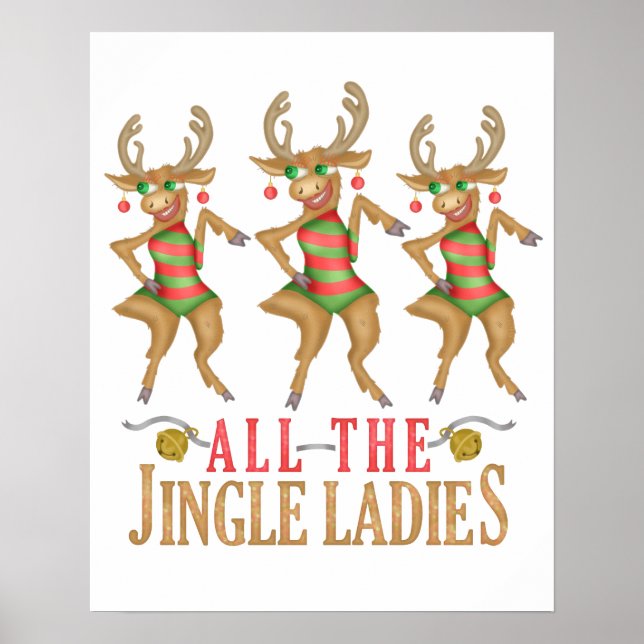 Poster Engraçada Reindeer de Natal Todas as Mulheres de J (Frente)
