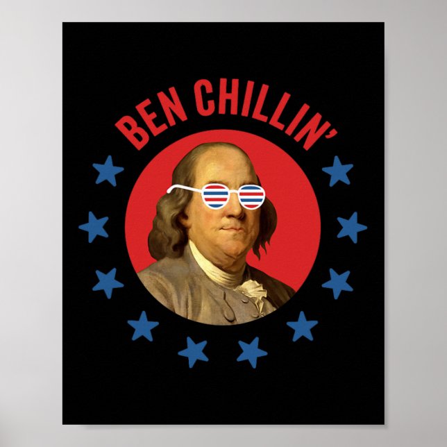Poster Engraçado 4 De Julho - Ben Chillin' - Chill Ben Fr (Frente)