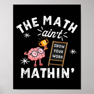 Poster Engraçado A Matemática Não Está Fazendo Sentido Cé