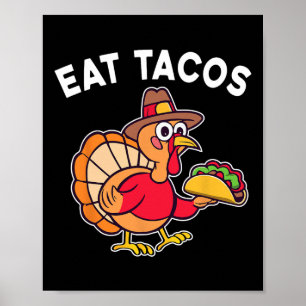 Poster Engraçado Ação de Graças Turquia Coma Tacos Obriga