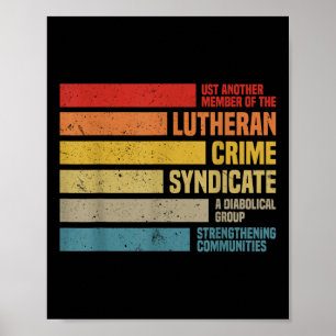 Poster Engraçado Apenas Outro Membro Do Crime Luterano