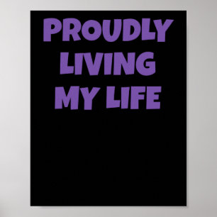 Poster Engraçado Autoamor Citação Orgulhosa Vivendo Meu P