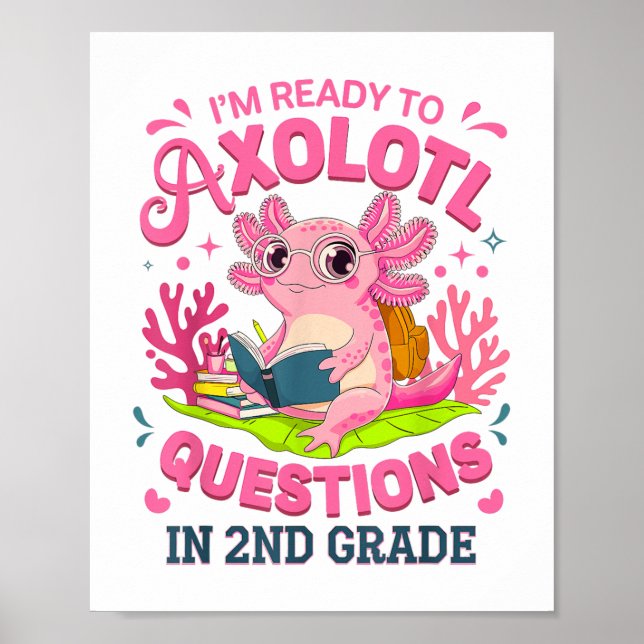 Poster Engraçado Axolotl Primeiro Dia de Perguntas Do seg (Frente)