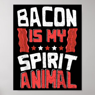 Poster Engraçado Bacon É Meu Espírito Animal - Churrasco