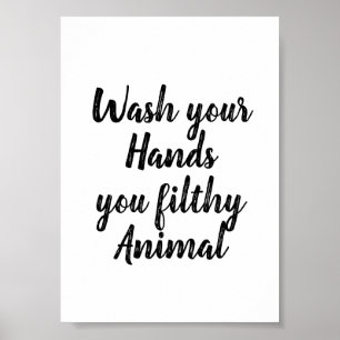Poster Engraçado Banheiro Lave Suas Mãos Seu Animal Suj