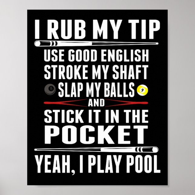 Poster Engraçado Billiard Cue Ball I Rub My Tip (Frente)