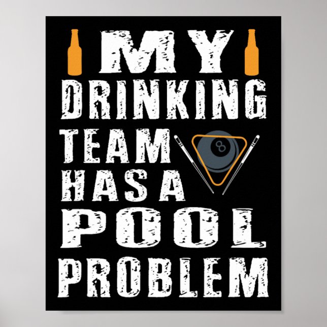 Poster Engraçado Billiard, Minha Equipe De Bebendos Tem U (Frente)