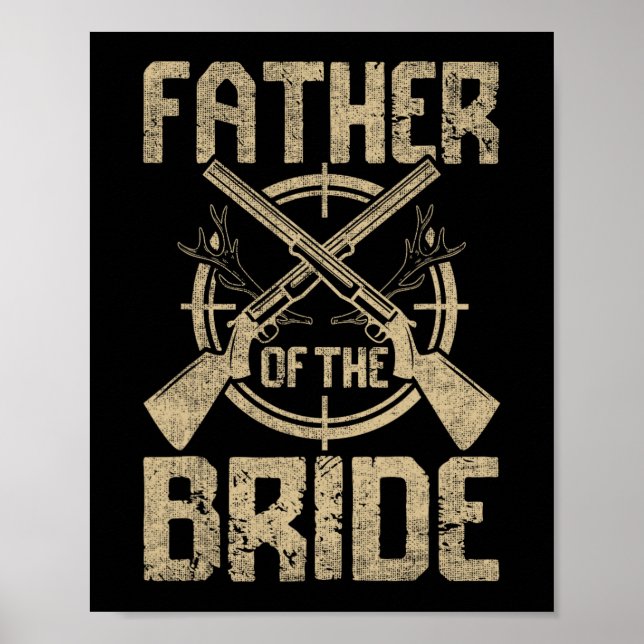 Poster Engraçado Casamento Pai Da Noiva Caçando (Frente)