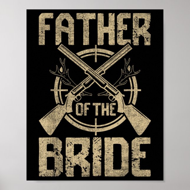 Poster Engraçado Casamento Pai Da Noiva Caçando (Frente)