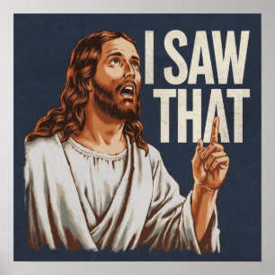 Poster Engraçado Citar Jesus Meme Eu Vi Aquele Cristão