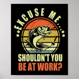 Poster Engraçado, com licença, não deveria estar no traba