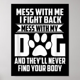 Poster Engraçado Com Meu Cachorro Nunca Encontrarão Seu C
