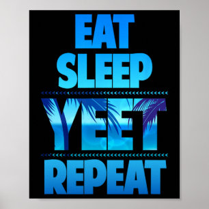 Poster Engraçado Coma Dormir Yeet Repetir Vintage