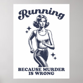 Poster Engraçado Correr Porque Assassinato É Errado Retro