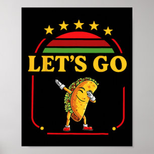 Poster Engraçado Dabbing Taco Vamos Go Taco 3