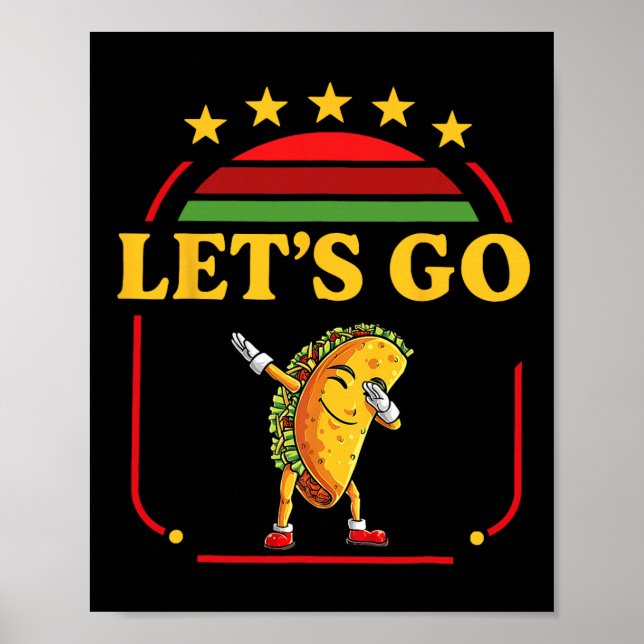 Poster Engraçado Dabbing Taco Vamos Go Taco 3 (Frente)