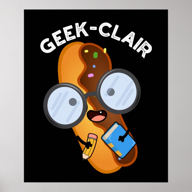 Poster Engraçado de geek Engraçado Eclair Pun Dark BG (Frente)